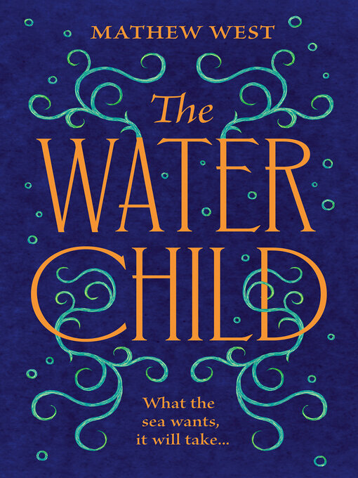 Title details for The Water Child by Mathew West - Available